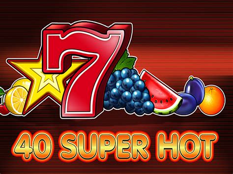 40 Super Hot Slot - Play Online