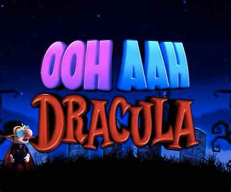 Ooh Aah Dracula brabet