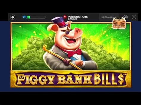 Piggy Bank Bills PokerStars