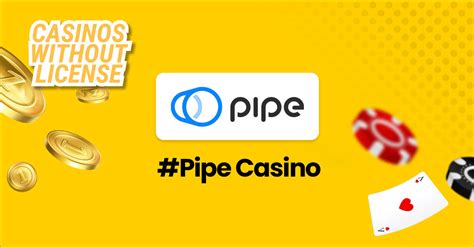 Pipe casino Mexico