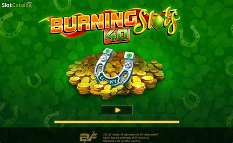 Play Burning Slots 40 slot