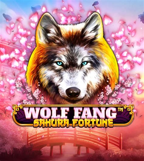 Wolf Fang Sakura Fortune Bwin